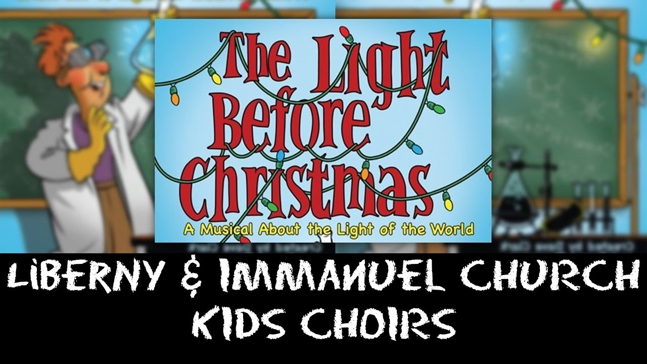 The Light Before Christmas Kids Musical Libertyny Immanuel intended for sizing 1280 X 720